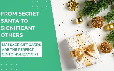From Secret Santa to Significant Others: Massage Gift Cards as the Go-To Holiday Gift