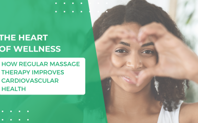 The Heart of Wellness: How Regular Massage Improves Cardiovascular Health