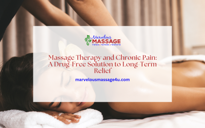 Massage Therapy & Chronic Pain: A Drug-Free Solution to Long-Term Relief